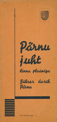 Pärnu juht linna plaaniga = Führer durch Pärnu