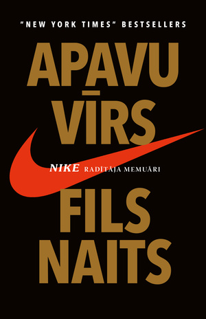 Apavu vīrs: Nike radītāja memuāri 