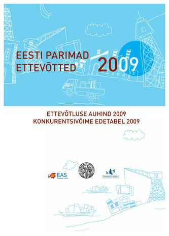 Eesti parimad ettevõtted 2009 : ettevõtluse auhind 2009 : konkurentsivõime edetabel 2009