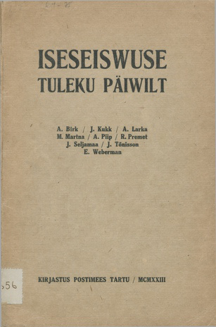 Iseseiswuse tuleku päewilt : mälestused 