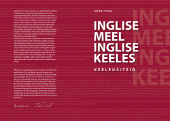 Inglise meel inglise keeles : keelenäiteid = English mind as revealed by the language